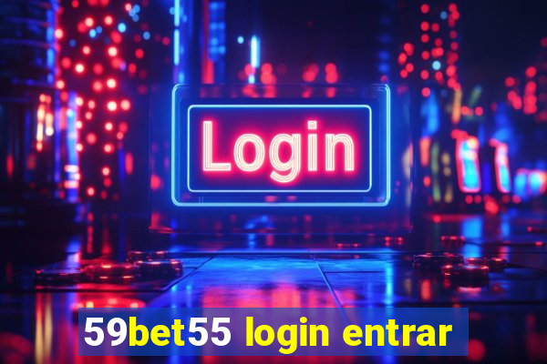 59bet55 login entrar